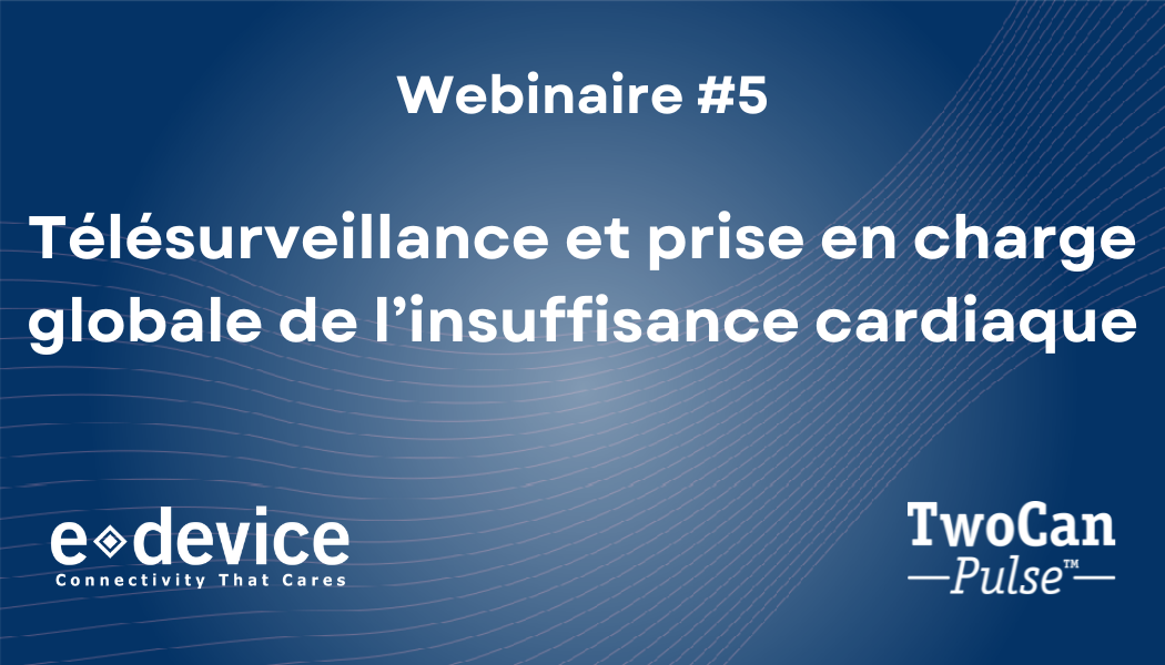 Webinaire #5 sur la télésurveillance et la prise en charge globale de l’insuffisance cardiaque – Pr Maillot et Pr Jourdain